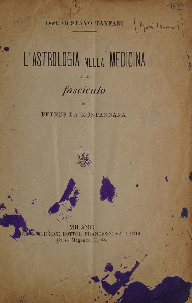 __——6_——_—__€A___ ISTRDLOSI n NEDICINA BEL fasciculo PETRUS DA MONTAGNANA a MILANO XS -#8DITRICE DOTTOR FRANCESCO VALLARDI Corso Magenta, N. 48. ° ALS è: DIE