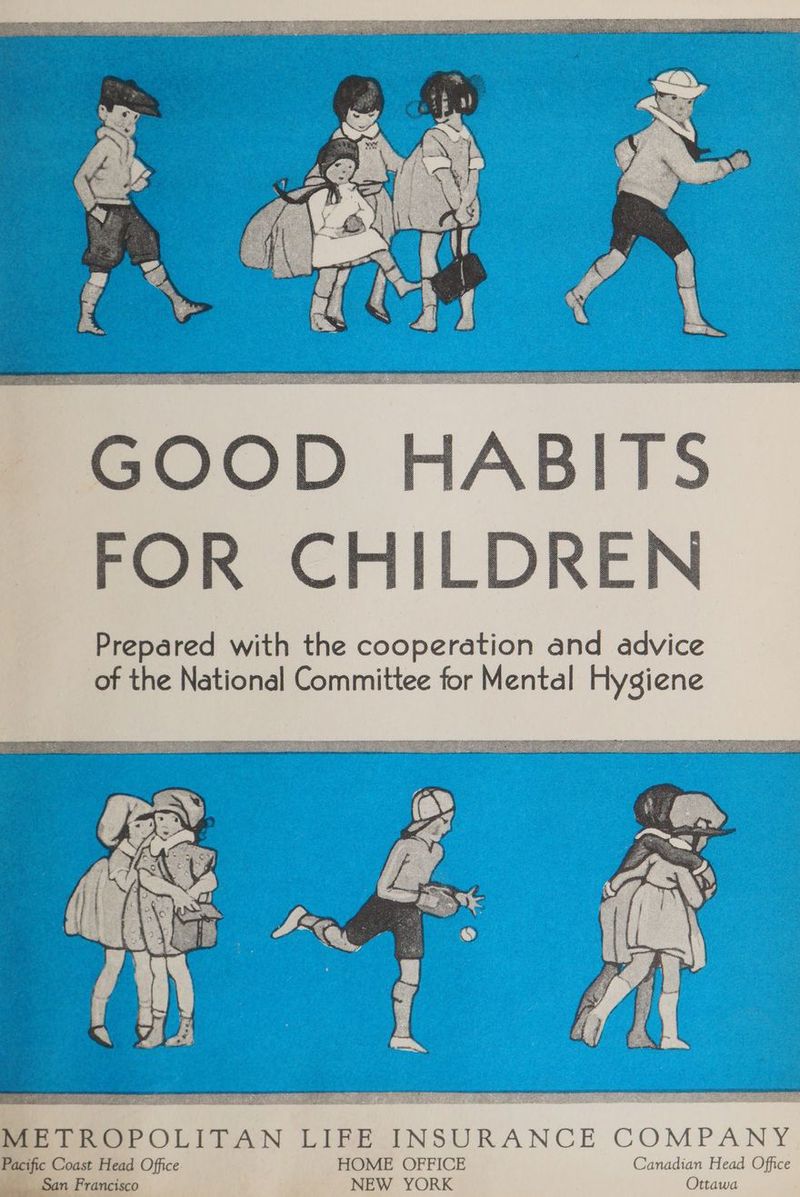 FOR CHILDR Prepared with the cooperation and advice of the National Committee for Mental Hygiene