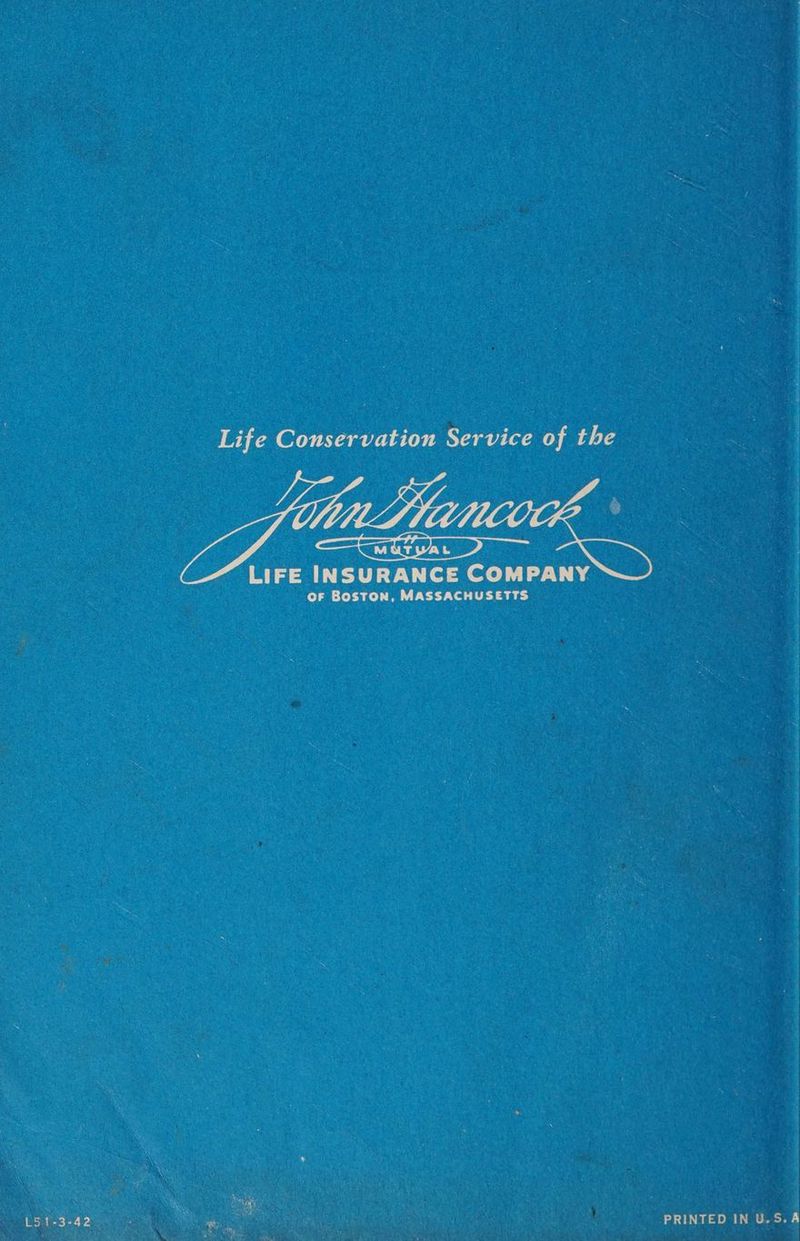 LIFE INSURANCE COMPANY OF Boston, MASSACHUSETTS L51-3-42 ee Me PRINTED IN U.S.A