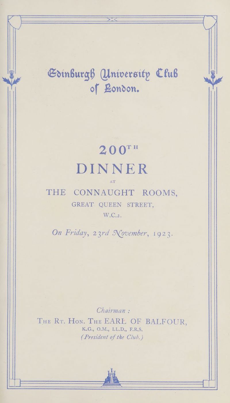 ng ci of ZBondon. ie 200 | DINNE R THE eee hee ROOMS, GREAT. QUEEN STREET, W.C.z, On Friday, 23rd November, 1923.
