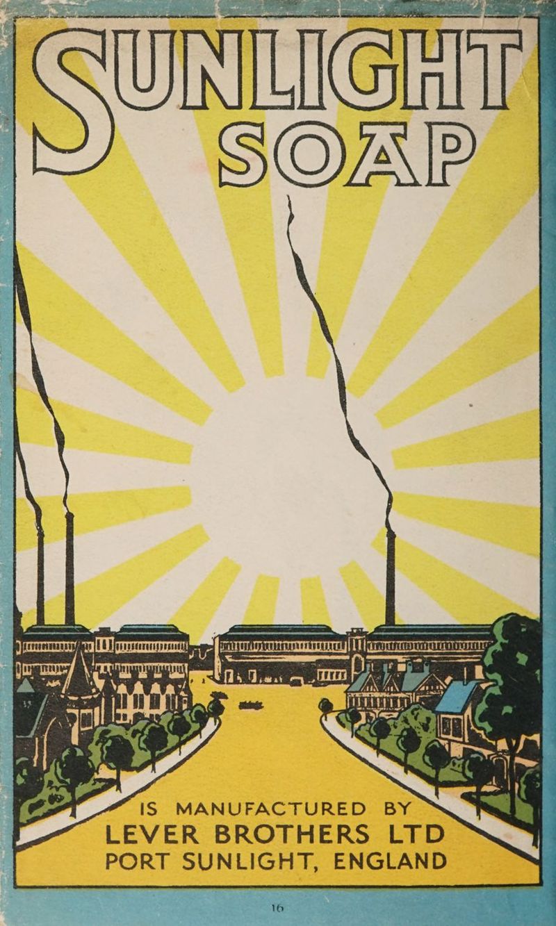SUNLIGHT SOAP | he ms oes te ee ee aaa enna tonne _ SS a a LEVER BROTHERS LTD PORT SUNLIGHT, ENGLAND