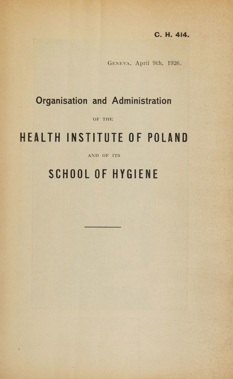 “ GENEVA, April 9th, HEALTH INSTITUTE OF POLAND