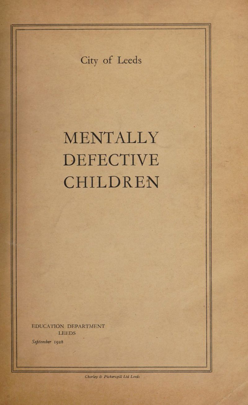 _ DEFECTIVE CHILDREN EDUCATION DEPARTMENT a LEEDS ‘\ | Fee mS ERE SPH SE NSS S MH EES TGS SSDSEAPADSESSSESSSSSOWGHmS s * bahalealale lalallala lalallala lates talalelelalalaltatalalalalalalatataiatalalalaiaialalaiaaialeiaialelslaaiaelainaisiaaiaialainalalaialsiaaia Se reeeerereee \ Chevlage Pickevseill Lid Leeds. er 3 ‘_ cy A 7 2 a ¥