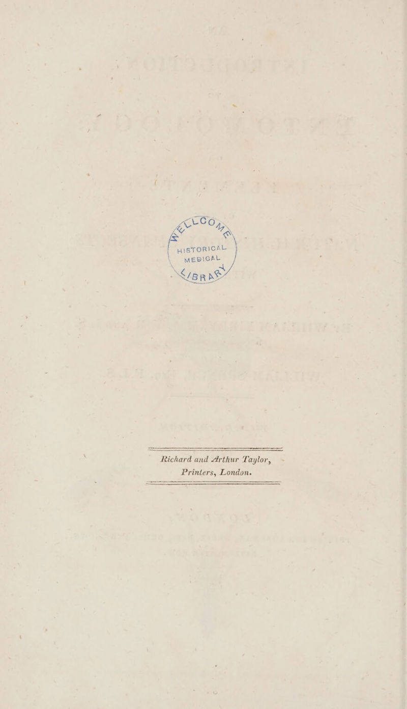 Greg. HISTORICAL 4 oe ie &gt; ~——. Richard and Arthur Taylor, Printers, London.