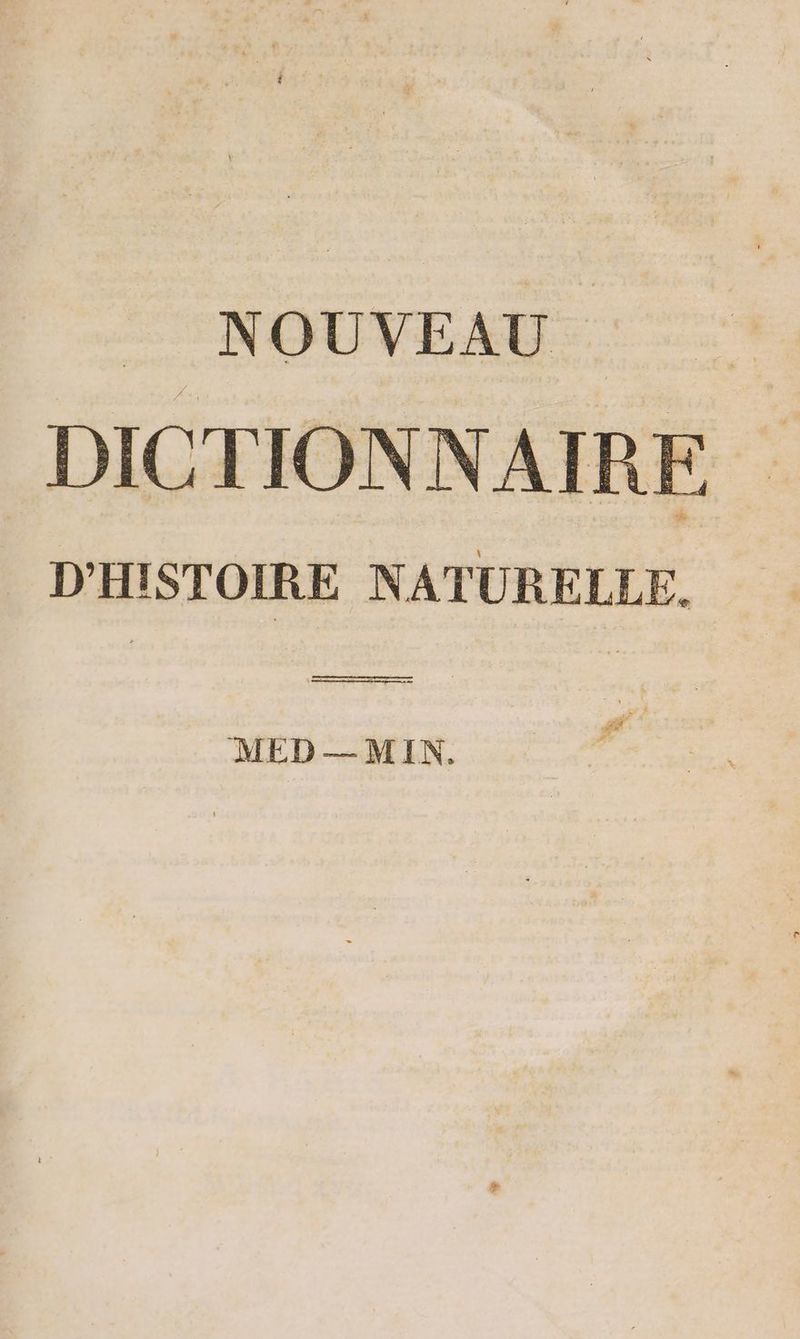 _ NOUVEAU. DICTIONNAIRE D'HISTOIRE NATURELLE. mes EEE MED—MIN.
