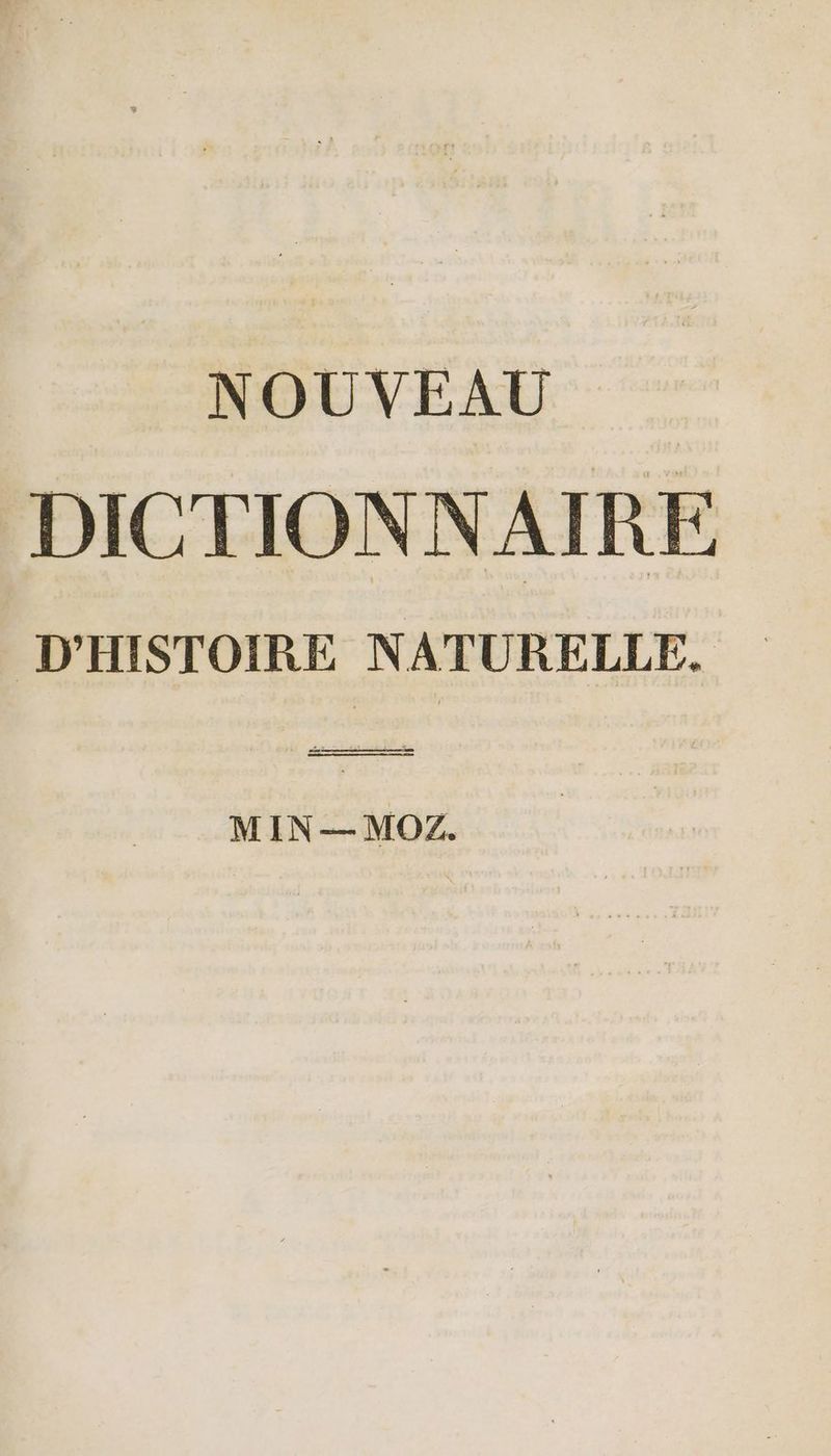 NOUVEAU DICTIONNAIRE D'HISTOIRE NATURELLE. RE = MIN —MOZ.