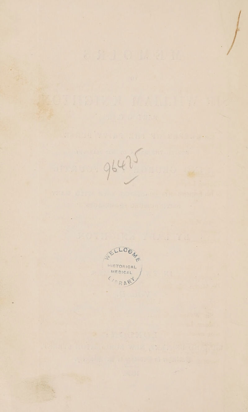 ri . a at es r . ¢ re m, ia ‘ $ 4 r 2 * - bd ~ eC LGe.. x : HISTORIOAL MEDICAL | <‘p pate h ’ ¥ ’ nt ” Seed e * i. oe * \ ° i Fi ;< ; by Pex * aah + 4 : ‘ oy ls tes