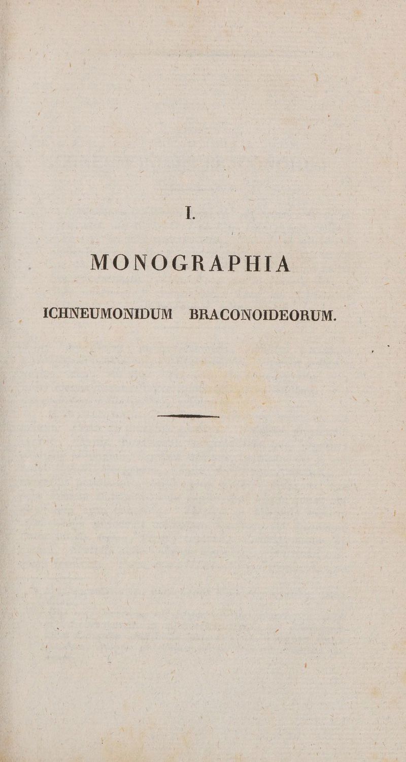 E MONOGRAPHIA ICHNEUMONIDUM BRACONOIDEOBUM.