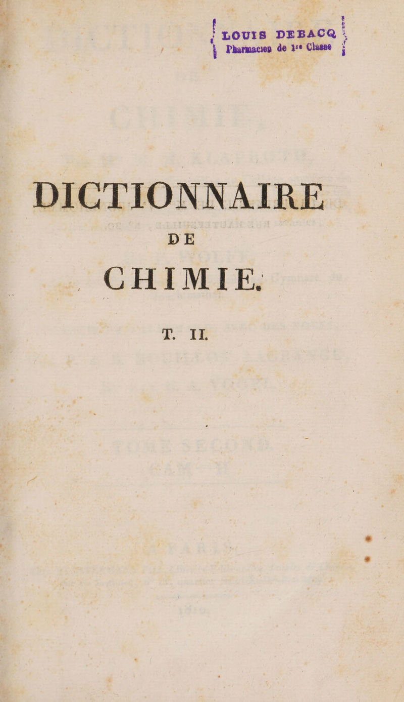 ! LOUI fi Dr zacQ | se Ola i 4 Pharmacie DICTIONNAIRE CHIMIE. 7. IL
