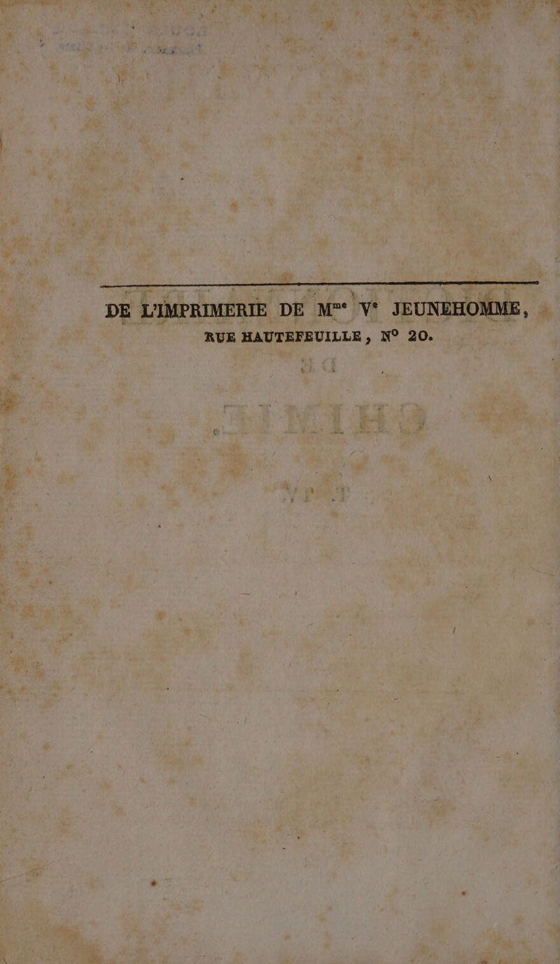 DE L'IMPRIMERIE DE M= V* JEUNEHOMME, RUE HAUTEFEUILLE, N° 20.