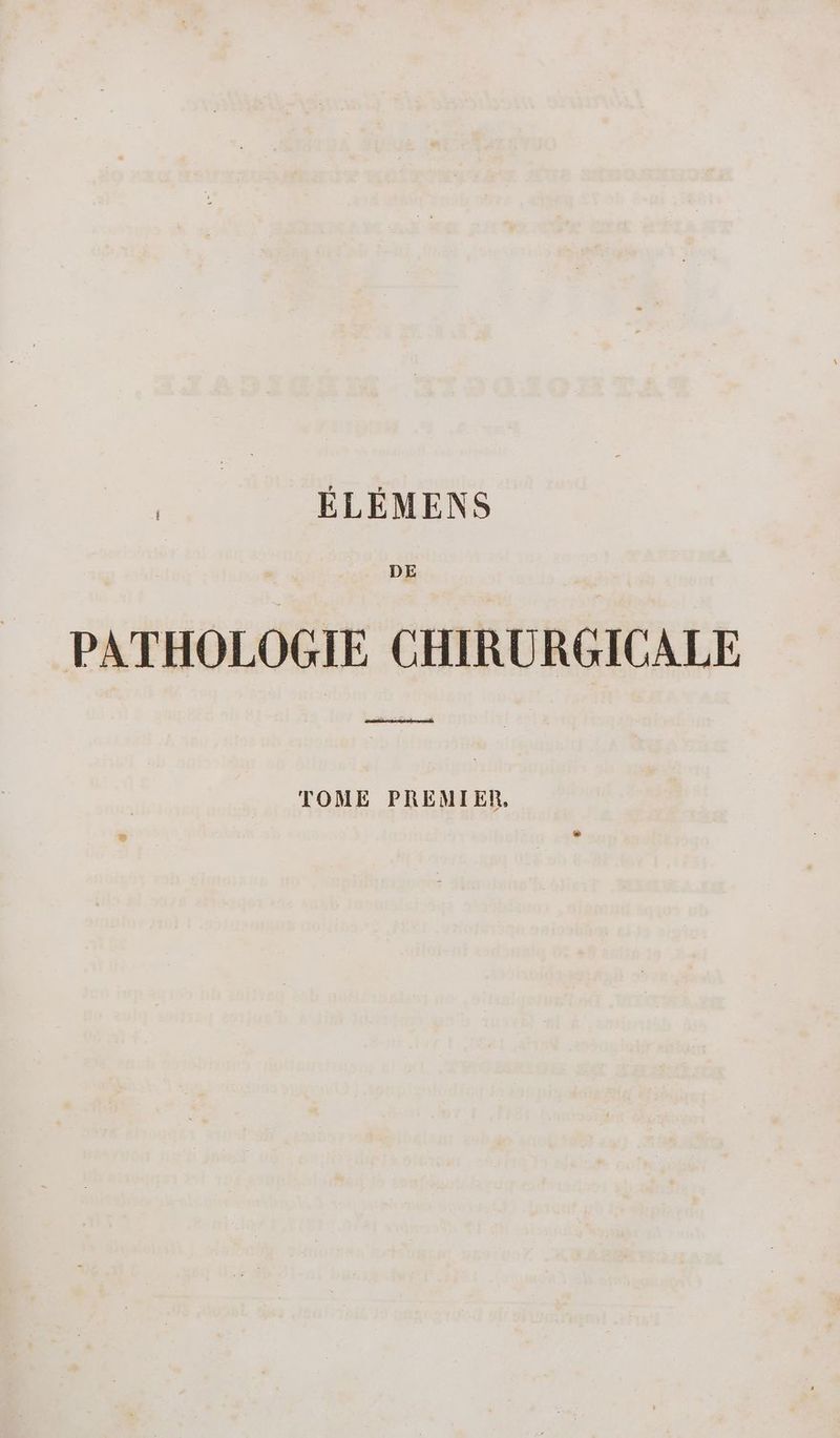 DE PATHOLOGIE CHIRURGICALE si “ TOME PREMIER,