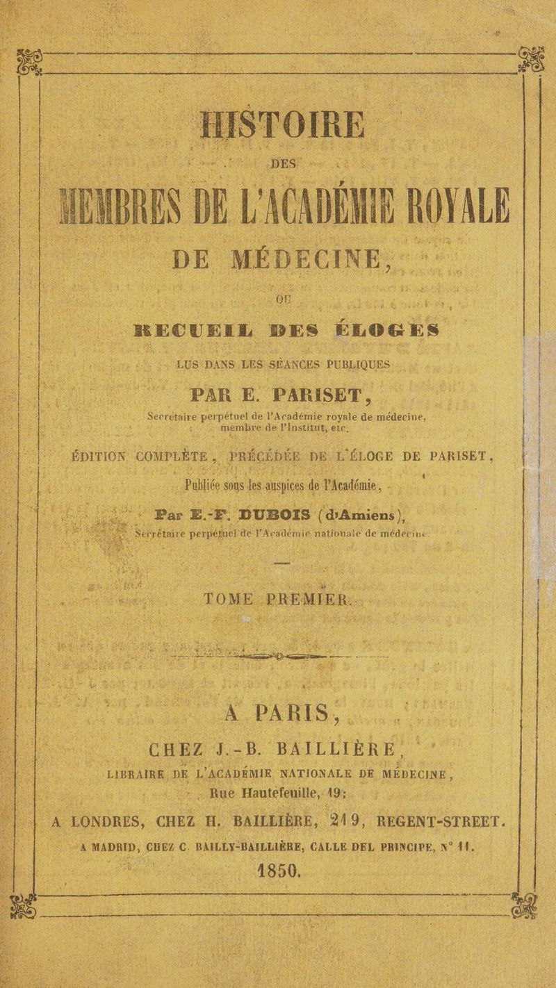 : LUS DANS uts SÉANCES PUBLIQUES | PAR E. PARISET, Secrétaire perpétuel de l’Académie royale de essone HOT enr de ns ei, ÉDiniox coupuère PRÉCÉDÉR pes L'ÉL06e DE PARISET, a “PARIS: En 7. 8. BAILLIÈRE,