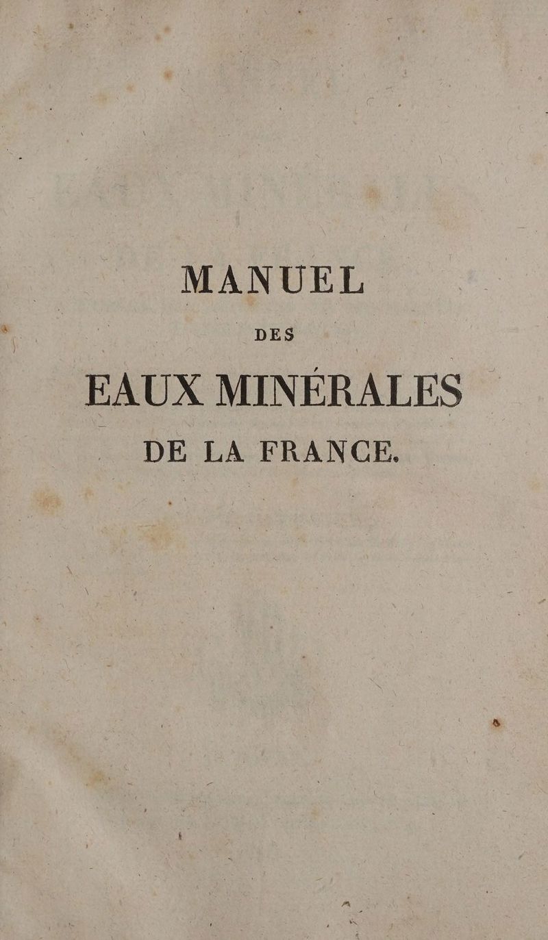 MANUEL EAUX MINÉRALES _ DE LA FRANCE. |