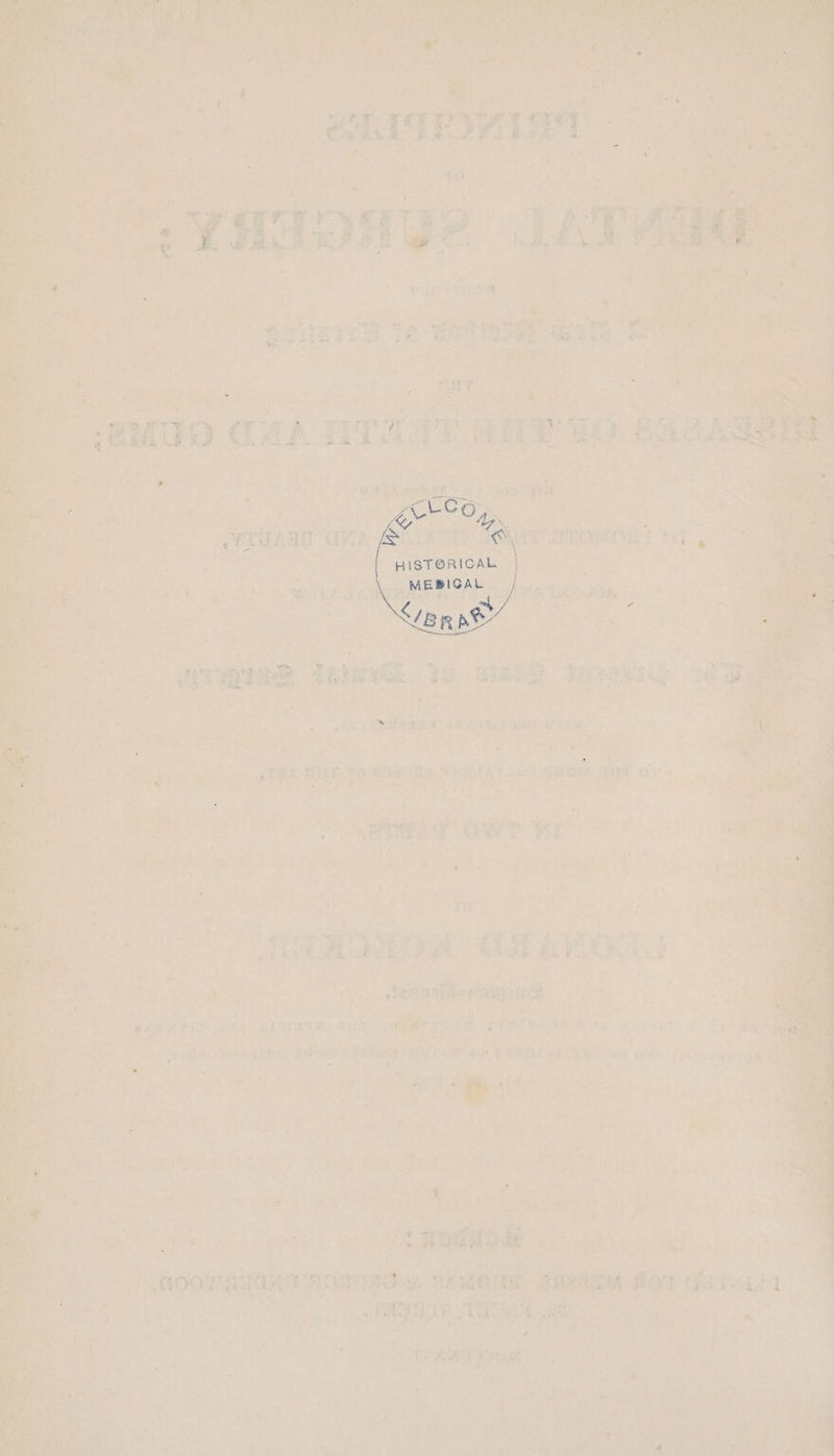 Soll brane A A r pes gunn ‘an: eT ry atyry: Ff ey f wa HISTORICAL. fh &amp; 7 MEBIGAL i eivens gs 72 Fes Let hier a oF aan a ae a aaa aes tee a } a3 rigeed: Tene Be: ia Ri we a2 335 , e oh alee cmd soca: Bol ME) de tL UT FO HAgUs b i + = ee mh cite riatay ues. id ae i? Sa ate fr es . : ae ¢ he Oe Soy P i bik - cee 3 a a onan Ke a ne ae ante Me ar: ue Si BY We ae rs es OO aS nna agit ess er. ng 8 PAM HOD GAT. tae ; * x Orant? , A Pry eh OP ea ge. es ater Be SEO eae Bane ; Vu) irs rare oy ane ray ane: f . ; ee / F wt