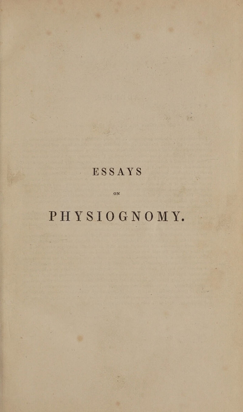 ESSAYS ON PHYSIOGNOMY.