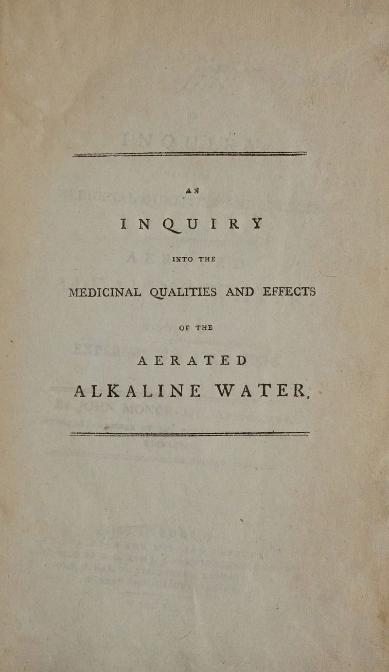 EN @ UFR rene. en MEDICINAL QUALITIES AND EFFECTS AERA T.E D hEEALINE WATER: * - te “ ET ES AL LT LTE LL