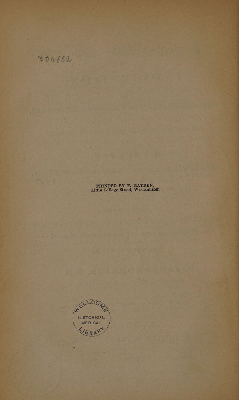 Rae ee | PRINTED BY F. HAYDEN, Little College Street, Westminster,