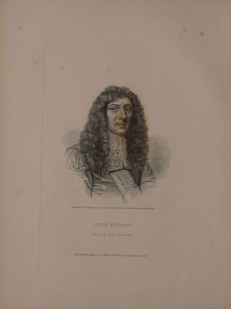 JORN AUBREY (Born A.D, 162+ Lor Brittons Meneir of Aubrey Wiltshire lipegraphuical Society.