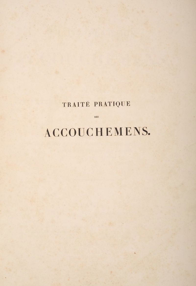 TRAITÉE PRATIQUE ACCOUCHEMENS.