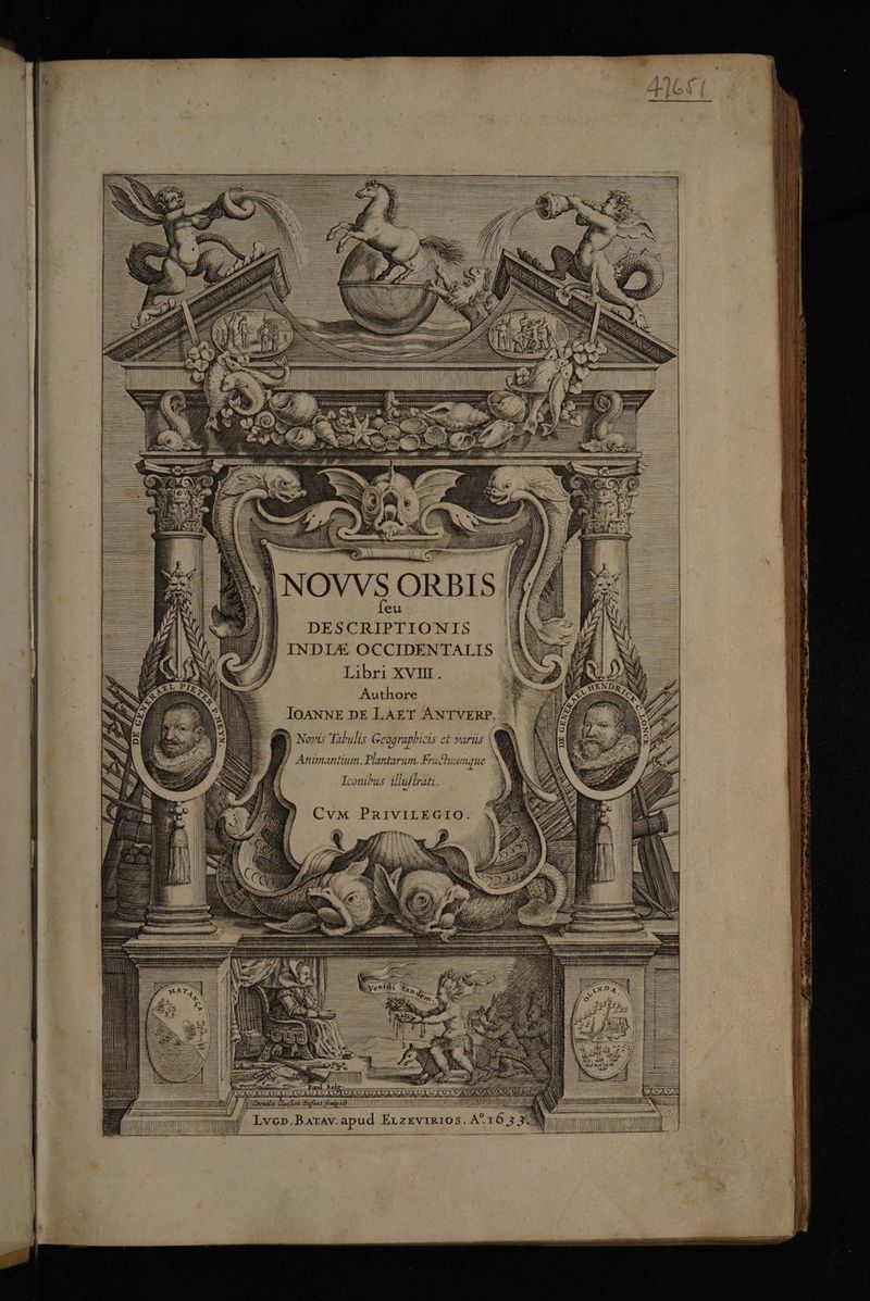 NOVVS ORDIS feu DESCRIPTIONIS 7] INDL&amp;E&amp; OCCIDENTALIS Libri xvii. Authore IOANNE DE LAET ÀAÀNTVERP. i 7 7 aor ? | BO Novi Tabulis Geographicis zt variis | Animantium, Plantarum. Frucluumque Hi , ^ , 7 Icotubus Vllultrati. [ /j |[nouana opo up epi j VITITIIII / (19r if / mW Lve».BArAv. apud Xx zXVIRIOS.A^16 3 E: