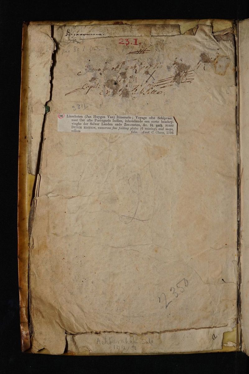 —— ͤ — — — nt 7 N * 7 5 lid 2 e fi IRE 9 6 * 7 N M el K « r ORS —— id 8 (96) Linschoten (Jan Huygen Van) Itinerario; Voyage ofte Schipvaer naer Ost ofte Portugaels Indien, inhoudende een corte beschry- vinghe der Selver Landen ende Zee-custen, &amp;c. lit. goth. FIRST Durch EDITION, nwmerous fine Folding plates (6 missing), and maps, vellum folio. Amst. C. Claesz, 1596