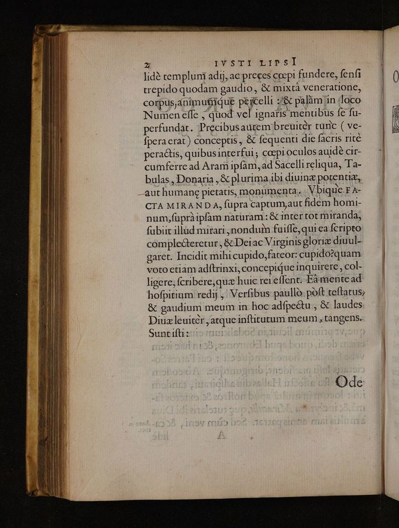 z rYscTT tresI | | i Precibusautem' breuiter tünc (ve- — | ! Suntifti : er jatque inftitutum meum , tangens. Ode