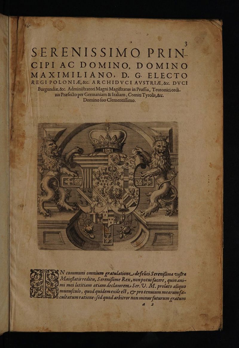 P. LG? Maieflatis reditu, Sereniffime Rex ,non potui facere , quin ani- SSAB-(9 2721 oet letitiam etiam declamrem» Ser.'U. M. prolato aliquo uc Io munfculo, quod quidem exile eft, e protenutum mearumfa- xe 5 cultatumratione fed quod arbitror non minus futurum gratum 4 2