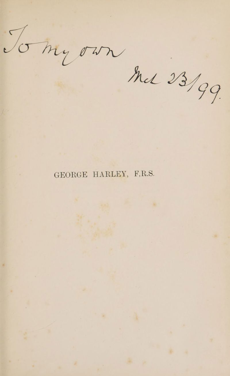 GEORGE HARLEY, F,R.S.