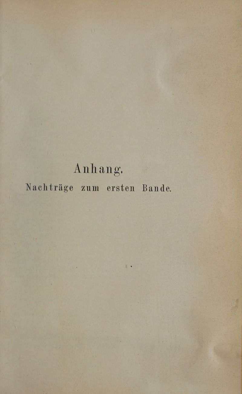 Anhang: Nachträge zum ersten Bande.