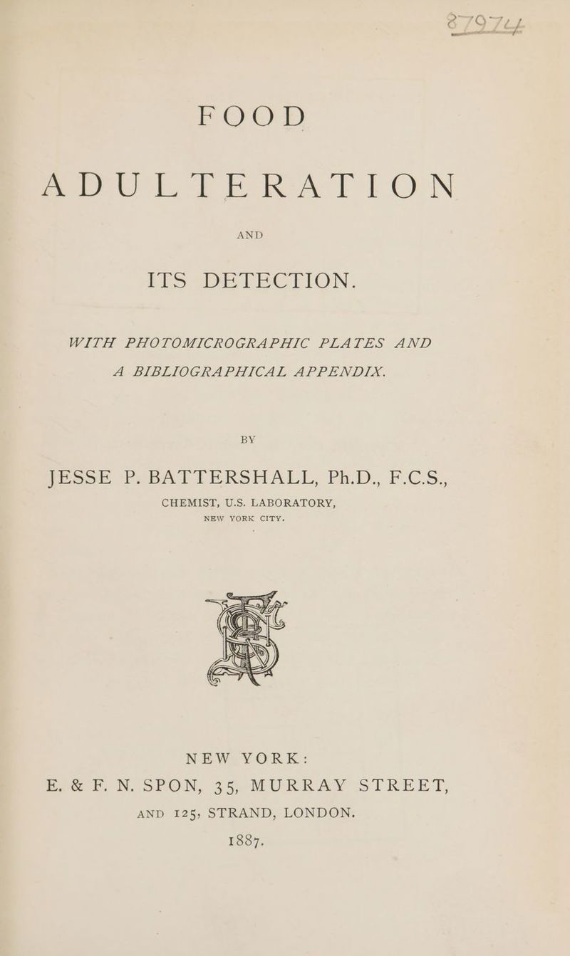 BOR? BE) mae Le PRAT TON AND PES wR TRCTION. WITH PHOTOMICROGRAPAIC PLATES AND A BIBLIOGRAPHICAL APPENDIX. BY NEW YORK: E. &amp; F.N. SPON, 35, MURRAY STREET, AND 125, STRAND, LONDON. 1887.