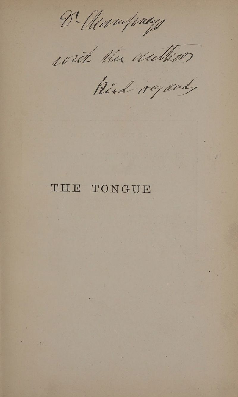 D Uaeeporgy fed go tek THE TONGUE