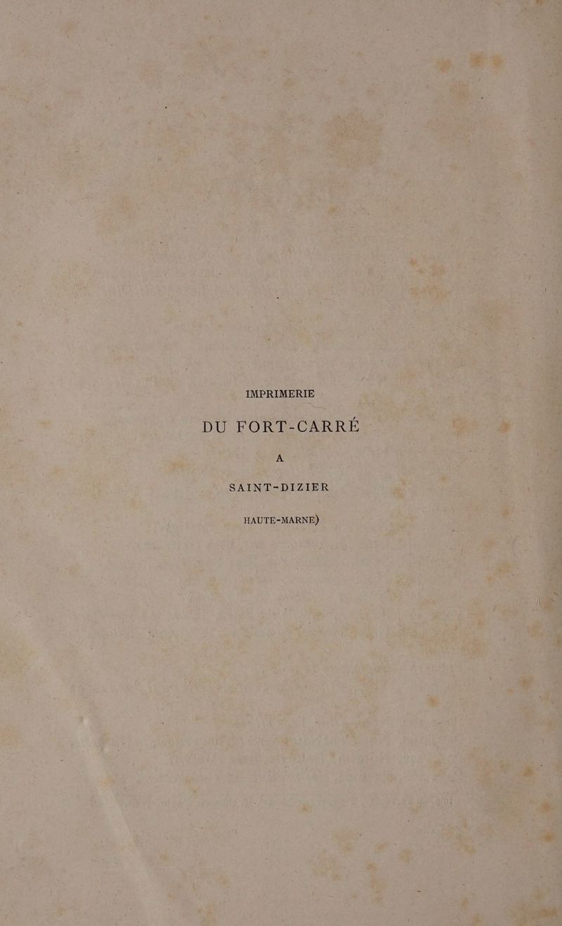 IMPRIMERIE DU FORISCARRE A SAINT-DIZIER HAUTE-MARNE)