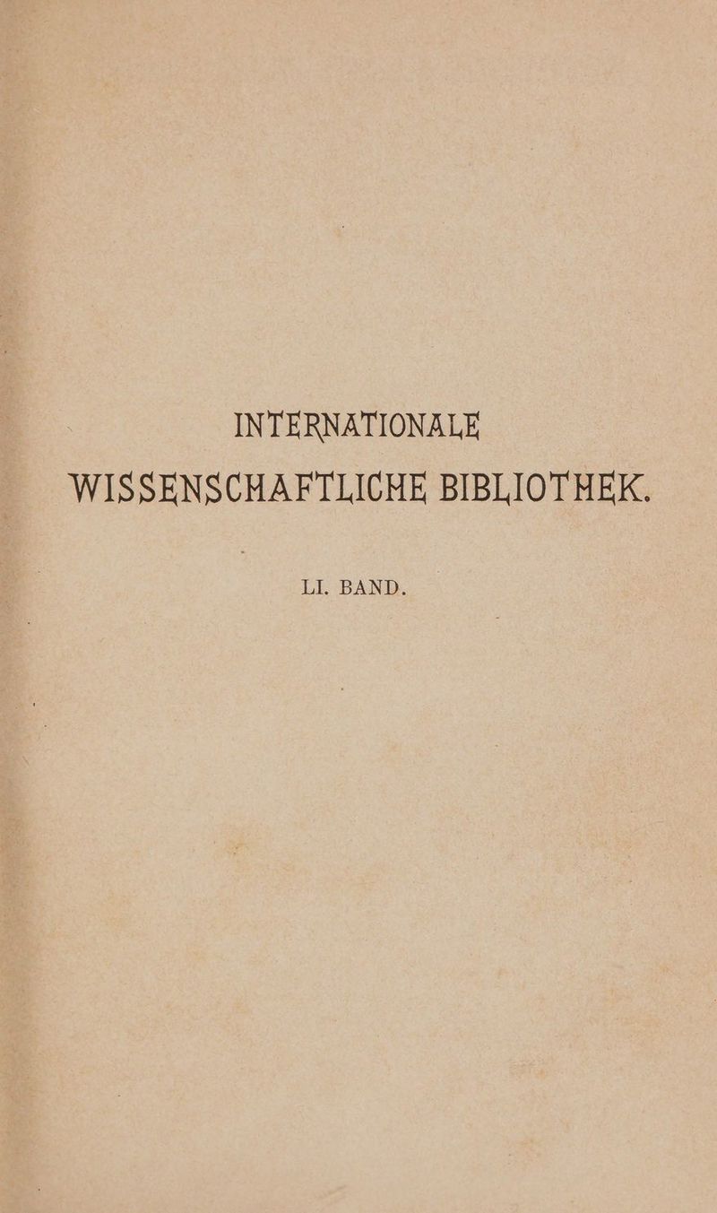 INTERNATIONALE WISSENSCHAFTLICHE BIBLIOTMEK.