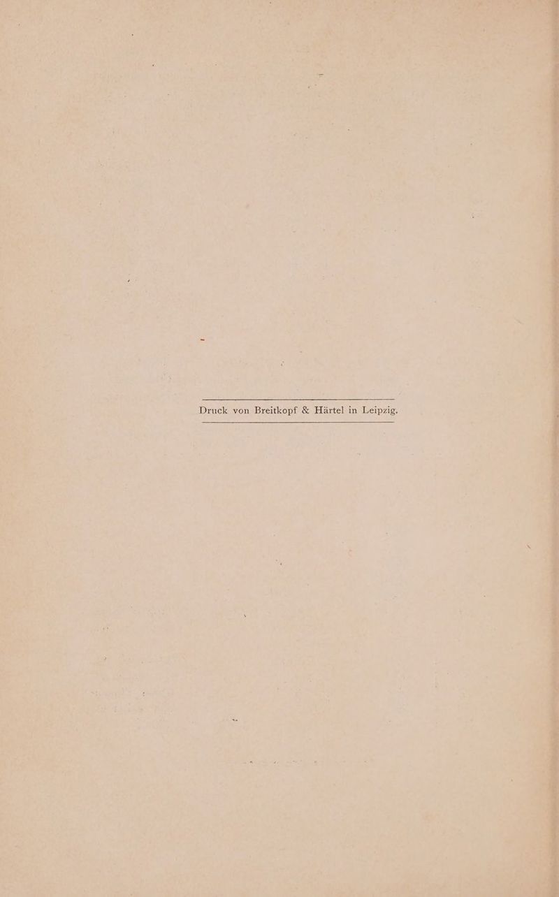 . Druck von Breitkopf &amp; Härtel in Leipzig.