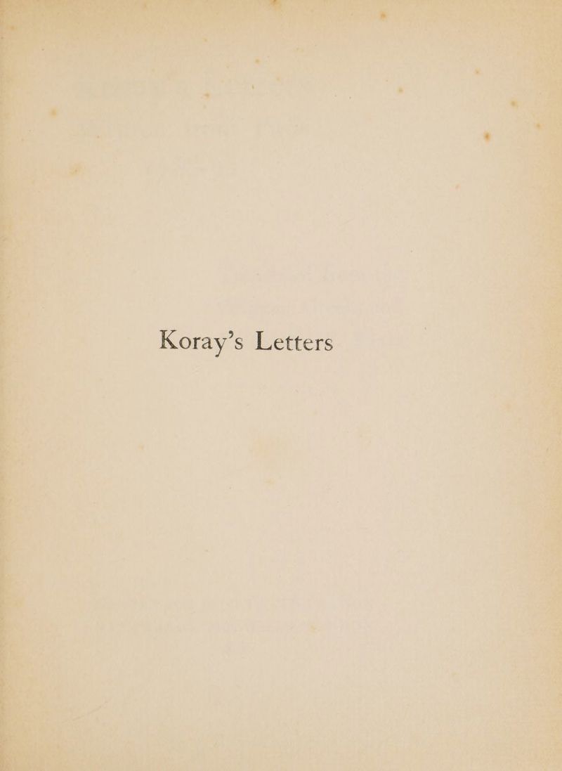 Koray’s Letters