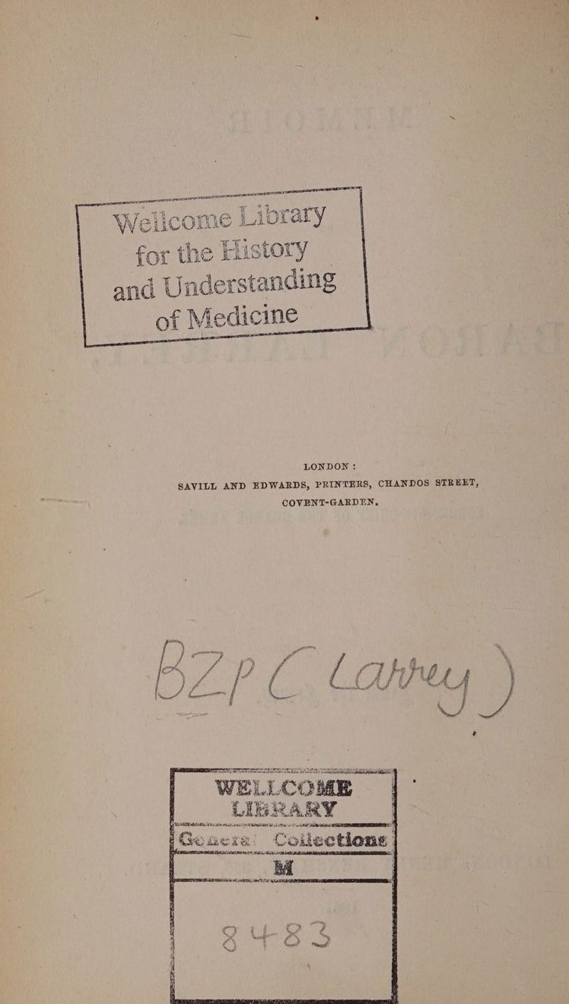 for t the History and Ui nderstanding of Medicine LONDON : SAVILL AND EDWARDS, PRINTERS, CHANDOS STREET, COVENT-GARDEN, à —_~ / f msn es t, A h FE LIRE RARY