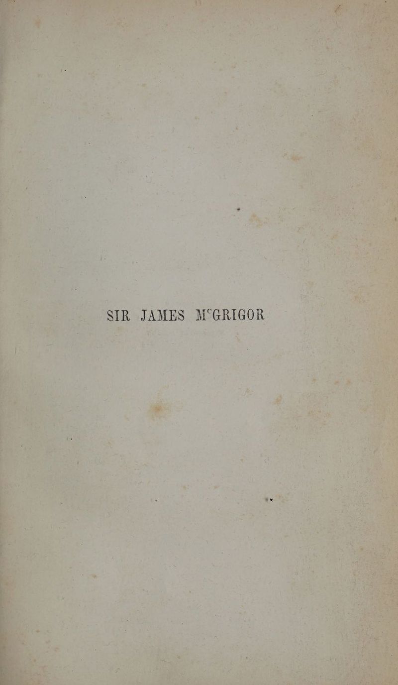 SIR JAMES M°GRIGOR