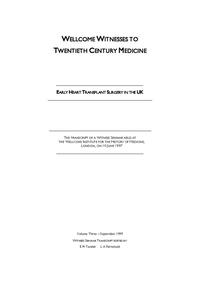 view Early heart transplant surgery in the UK : the transcript of a Witness Seminar held at the Wellcome Institute for the History of Medicine, London, on 10 June 1997 / Witness Seminar edited by E.M. Tansey, L.A. Reynolds.