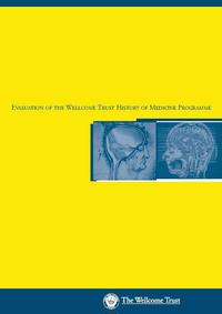 view Evaluation of the Wellcome Trust History of Medicine Programme.