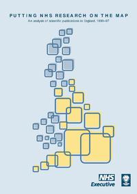 view Putting NHS research on the map : an analysis of scientific publications, 1990-97 / [conceived and coordinated by Jonathan Grant and Sally Davies].