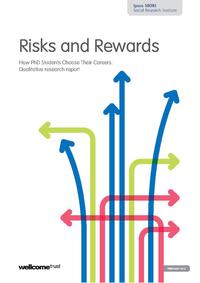 view Risks and Rewards : How PhD Students Choose Their Careers : Qualitative research report.