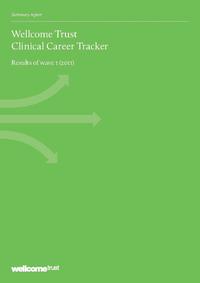 view Wellcome Trust clinical science career tracker : results of Wave 1 (2011) / The Wellcome Trust.