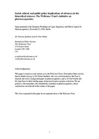 view Social, ethical, and public policy implications of advances in the biomedical sciences : the Wellcome Trust’s initiative on pharmacogenetics / Patricia Spallone and Tom Wilkie.