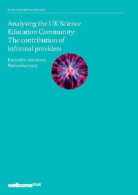 view Analysing the UK Science Education Community : the contribution of informal providers : executive summary November 2012.