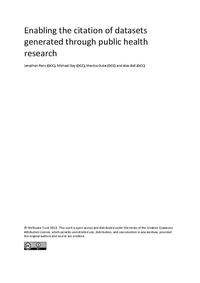 view Enabling the citation of datasets generated through public health research / Jonathan Rans, Michael Day, Monica Duke and Alex Ball.