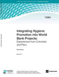 view Integrating Hygiene Promotion Into World Bank Projects : Experiences from Colombia and Peru / Rocío Florez.