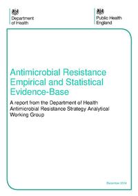 view Antimicrobial resistance empirical and statistical evidence-base : a report from the Department of Health Antimicrobial Resistance Strategy Analytical Working Group.