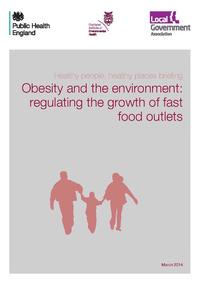 view Obesity and the environment : regulating the growth of fast food outlets / Public Health England, Chartered Institute of Environmental Health, Local Government Association.