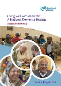 view Living well with dementia : a national dementia strategy : accessible summary / Department of Health.