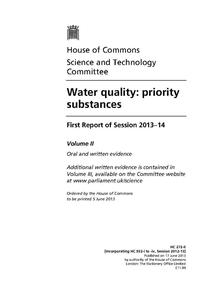 view Water quality : priority substances : first report of session 2013-14. Vol. 2, Oral and written evidence / House of Commons. Science and Technology Committee.